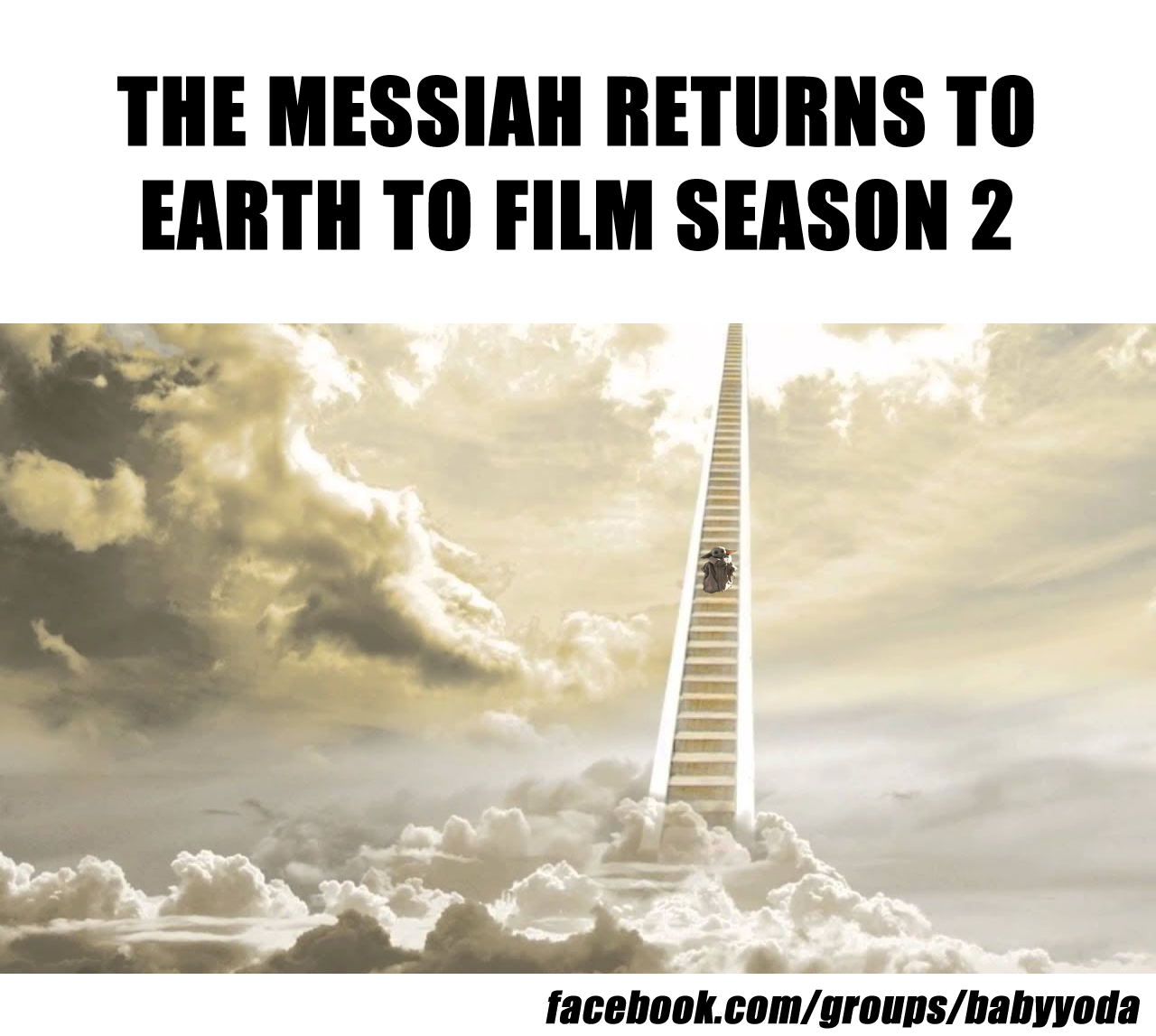 This meme is a humorous take on the upcoming release of "The Book of Boba Fett" season 2. The image depicts a scene from the show, with Boba Fett standing on a cloud, surrounded by a massive staircase. The text at the top of the image reads "The Book of Boba Fett: Season 2 - Coming Soon to a Cloud Near You".